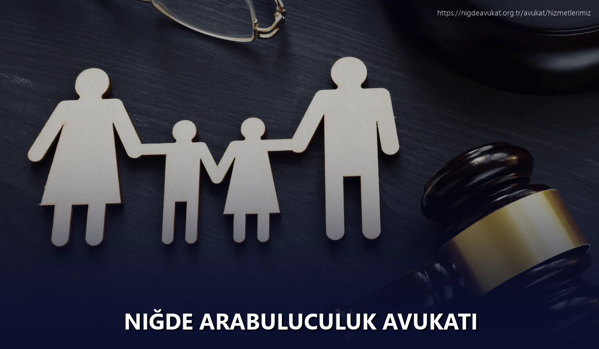 Niğde Arabuluculuk Avukatı