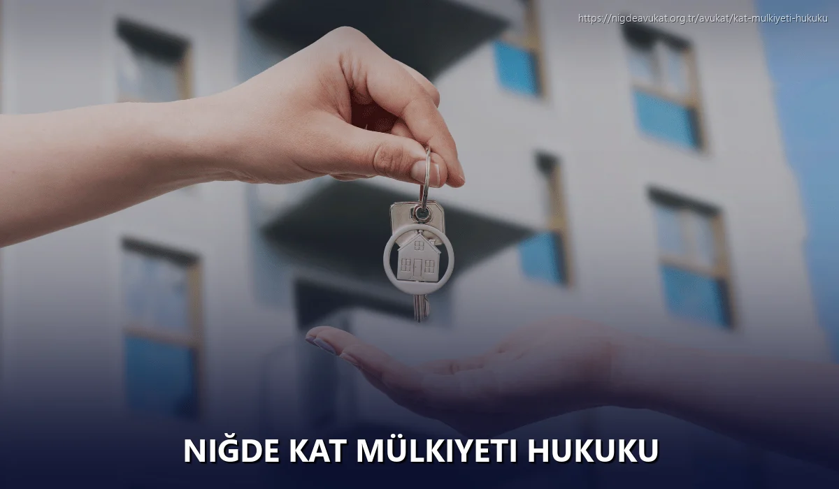 Niğde Kat Mülkiyeti Hukuku