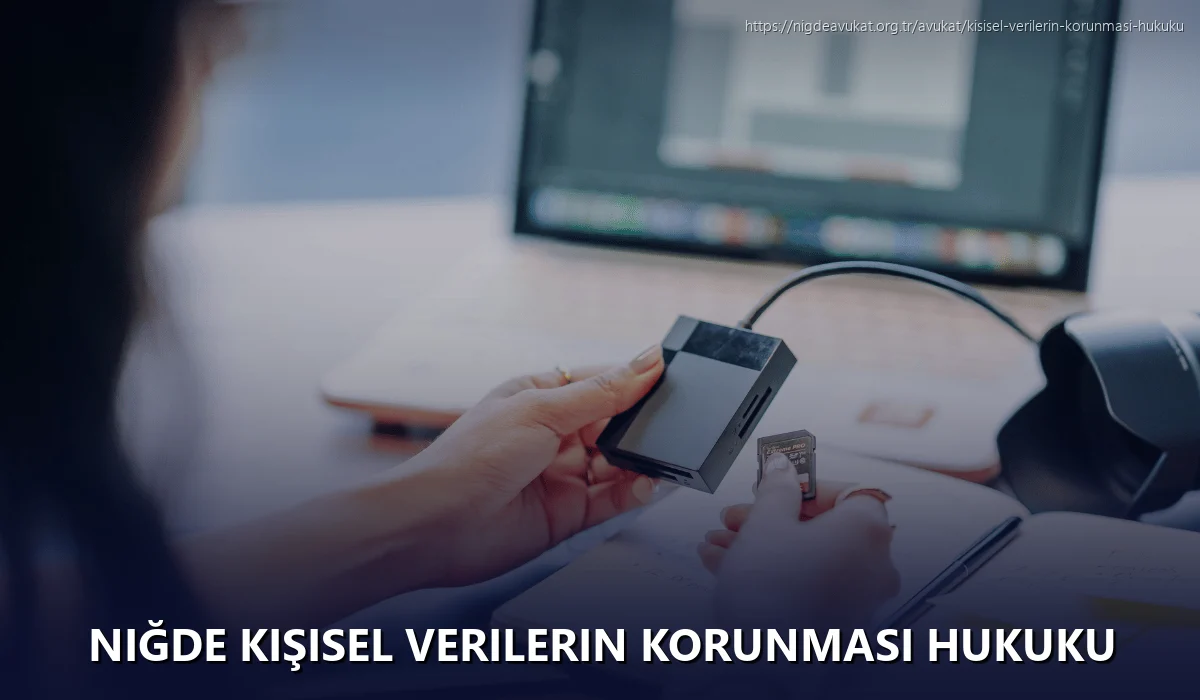 Niğde Kişisel Verilerin Korunması Hukuku