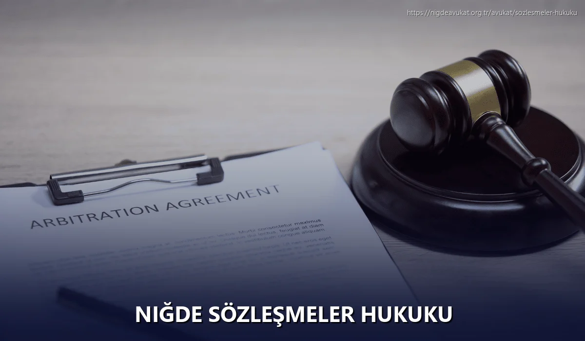 Niğde Sözleşmeler Hukuku